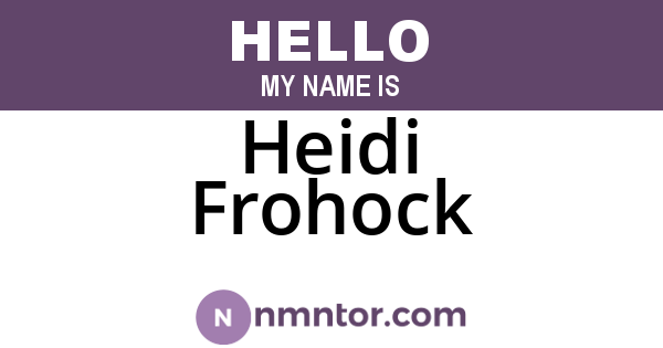 Heidi Frohock