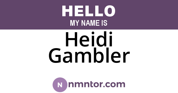 Heidi Gambler