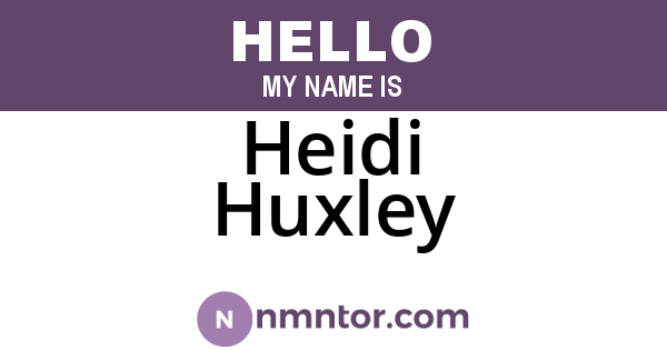 Heidi Huxley