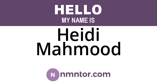 Heidi Mahmood