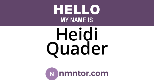 Heidi Quader