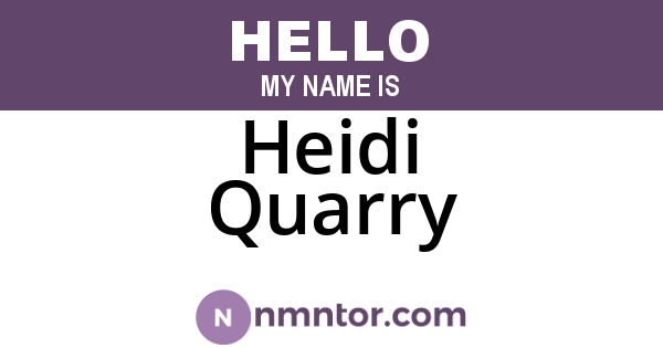 Heidi Quarry