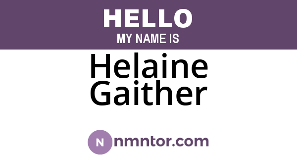 Helaine Gaither