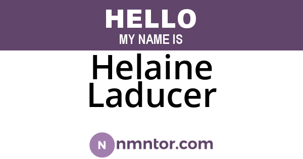 Helaine Laducer