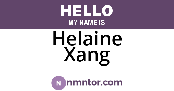 Helaine Xang