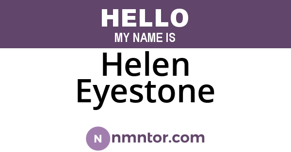 Helen Eyestone