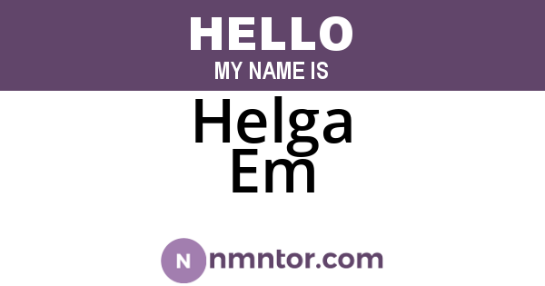Helga Em
