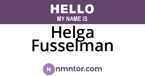 Helga Fusselman