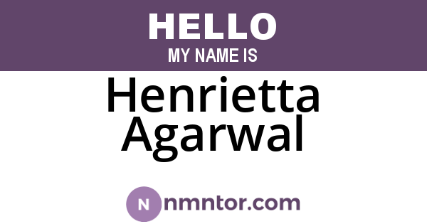 Henrietta Agarwal