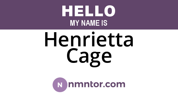 Henrietta Cage
