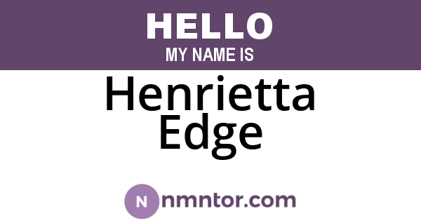 Henrietta Edge