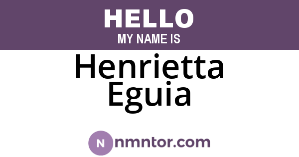 Henrietta Eguia