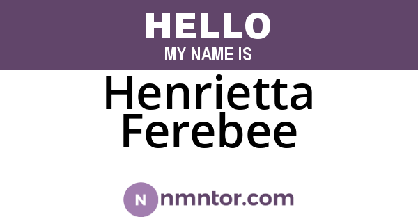 Henrietta Ferebee