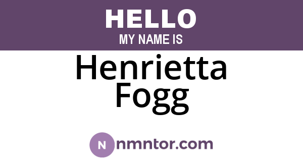 Henrietta Fogg