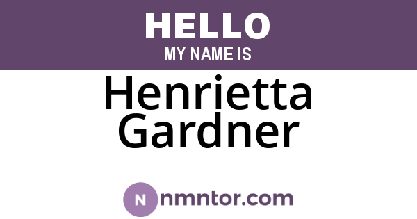 Henrietta Gardner