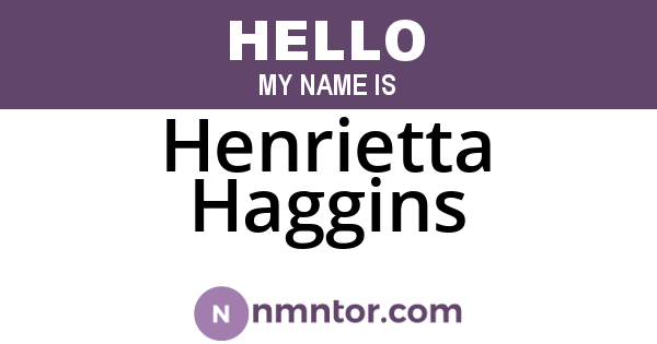 Henrietta Haggins