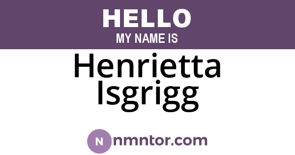 Henrietta Isgrigg