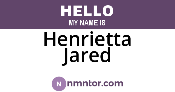 Henrietta Jared