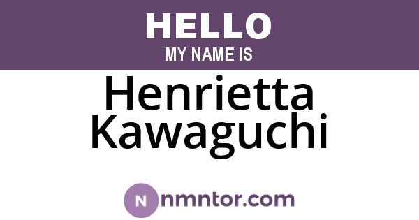 Henrietta Kawaguchi