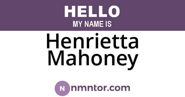 Henrietta Mahoney