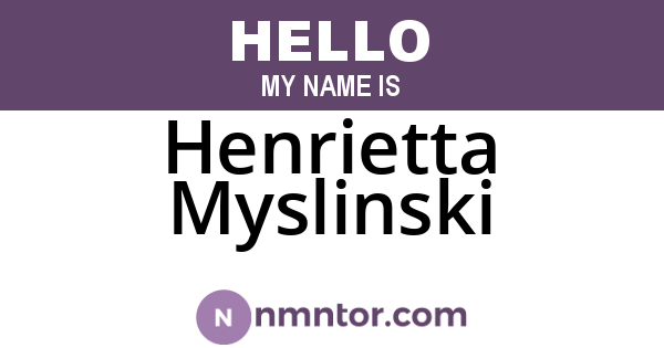 Henrietta Myslinski
