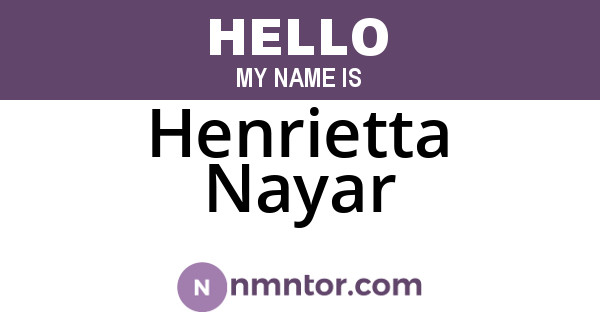 Henrietta Nayar