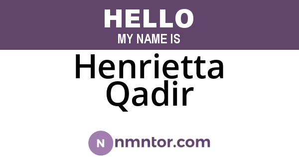 Henrietta Qadir