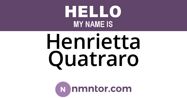 Henrietta Quatraro
