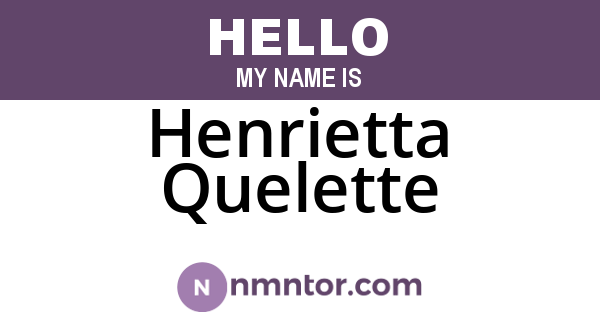 Henrietta Quelette