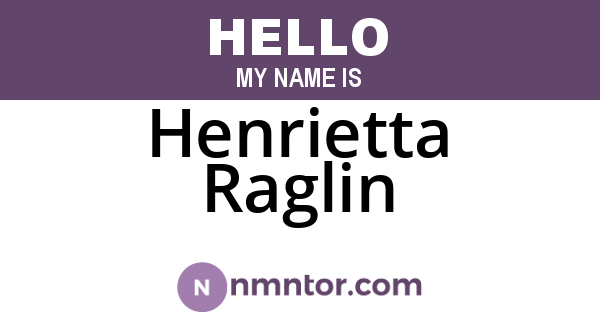Henrietta Raglin