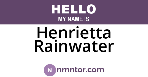 Henrietta Rainwater