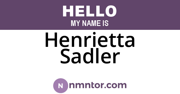 Henrietta Sadler