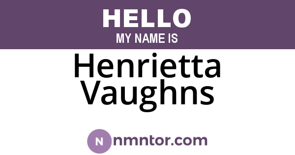 Henrietta Vaughns