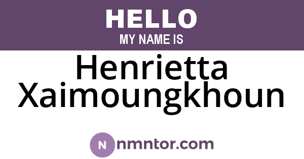 Henrietta Xaimoungkhoun
