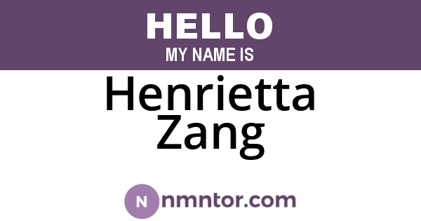 Henrietta Zang