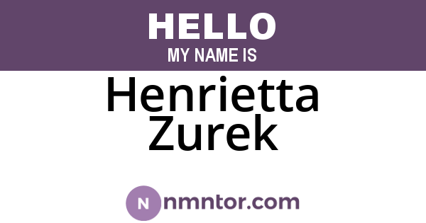 Henrietta Zurek