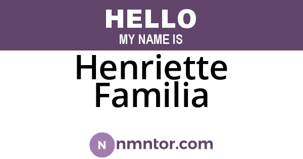Henriette Familia