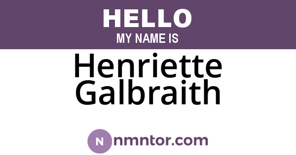 Henriette Galbraith