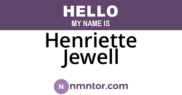 Henriette Jewell