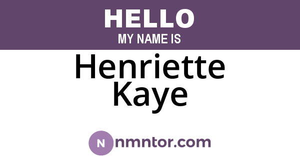 Henriette Kaye