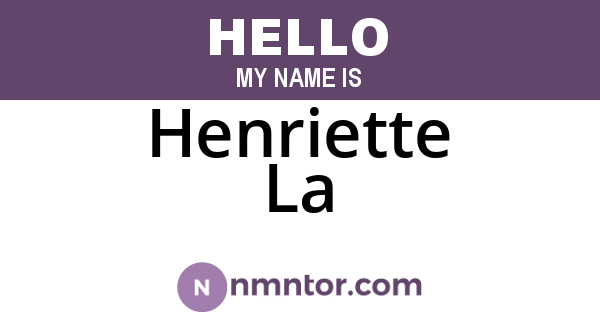 Henriette La