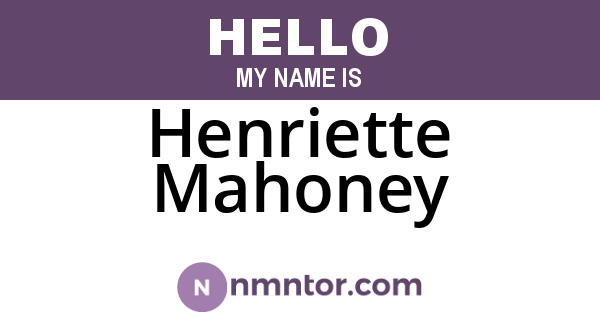 Henriette Mahoney