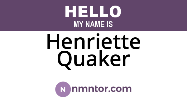 Henriette Quaker
