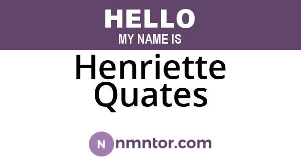 Henriette Quates