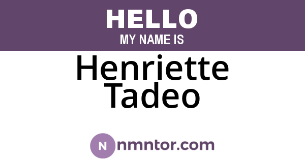 Henriette Tadeo