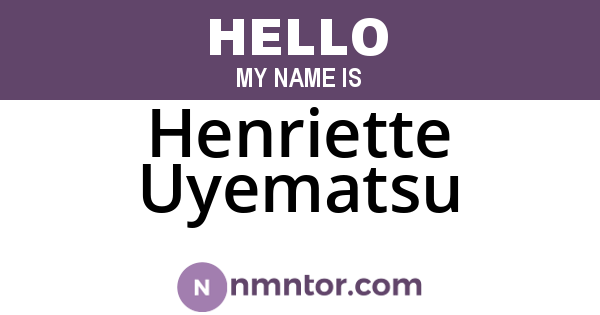 Henriette Uyematsu
