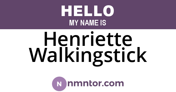 Henriette Walkingstick