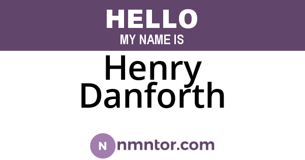 Henry Danforth