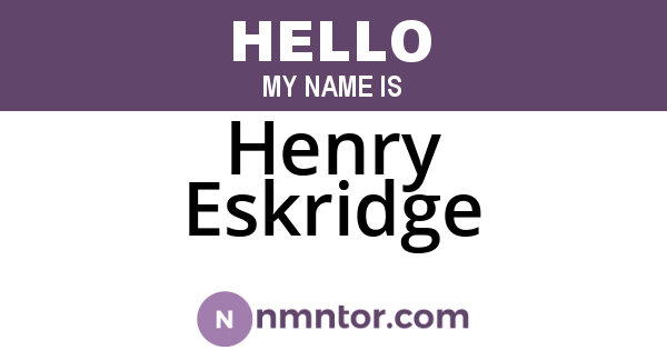 Henry Eskridge