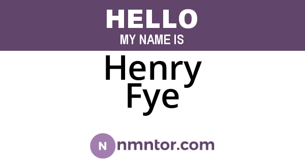 Henry Fye